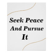 Seek Peace And Pursue It -  Motivational Quote Poster (Front)