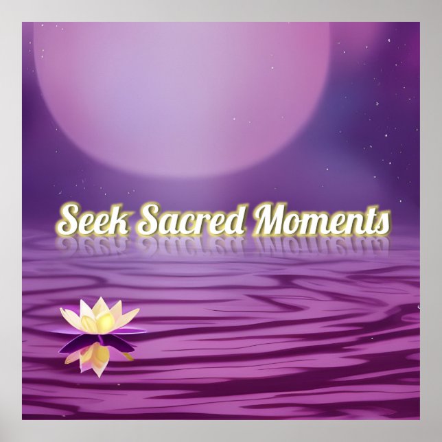Seek Sacred Moments Poster (Front)