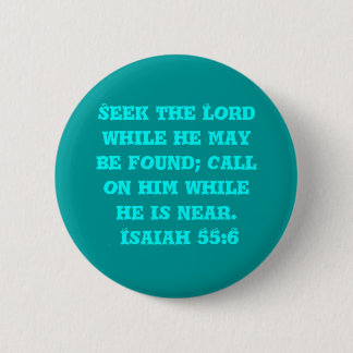 Seek the Lord 2 Inch Round Button