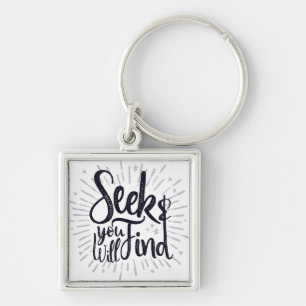Seek & You Will Find Gospel Sayings Scripture Art Keychain