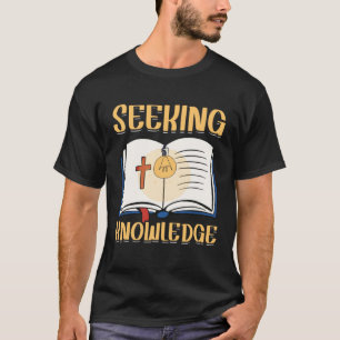 Seeking Knowledge Holy Bible Study Christian Faith T-Shirt