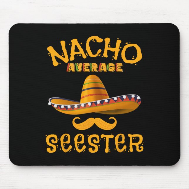 Seester Funny Mexican Sister Joke Humour Cinco De  Mouse Pad (Front)