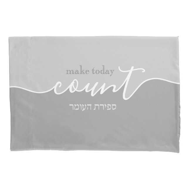 Sefira Reminder Make Today Count Shades of Grey Pillowcase (Front)