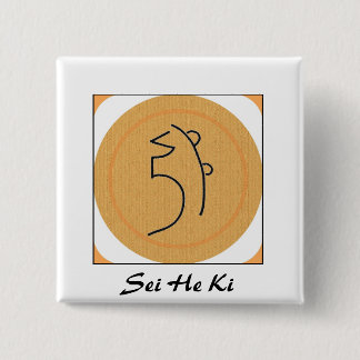 Sei He Ki Reiki Symbol 2 Inch Square Button