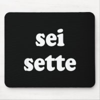 Sei Sette Italian Funny