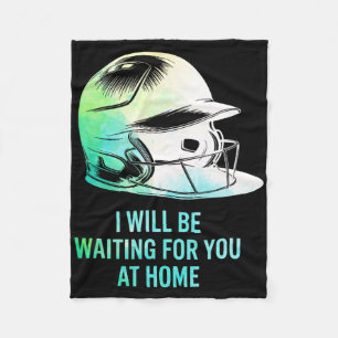 Seil I Will Be Waiting For You At Home Funny Softl Fleece Blanket