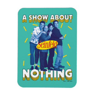 Seinfeld   A Show About Nothing Magnet
