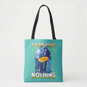 Seinfeld A Show About Nothing Tote Bag