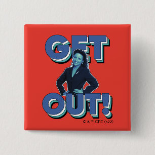 Seinfeld   Elaine - Get Out! 2 Inch Square Button