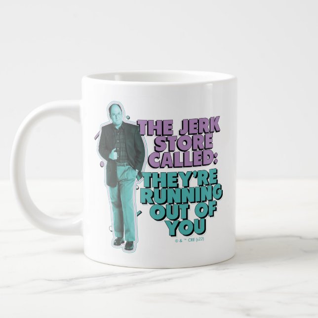 Seinfeld | George Costanza "The Jerk Store Called" Large Coffee Mug (Left)