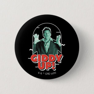 Seinfeld   Kramer - Giddy Up! 2 Inch Round Button