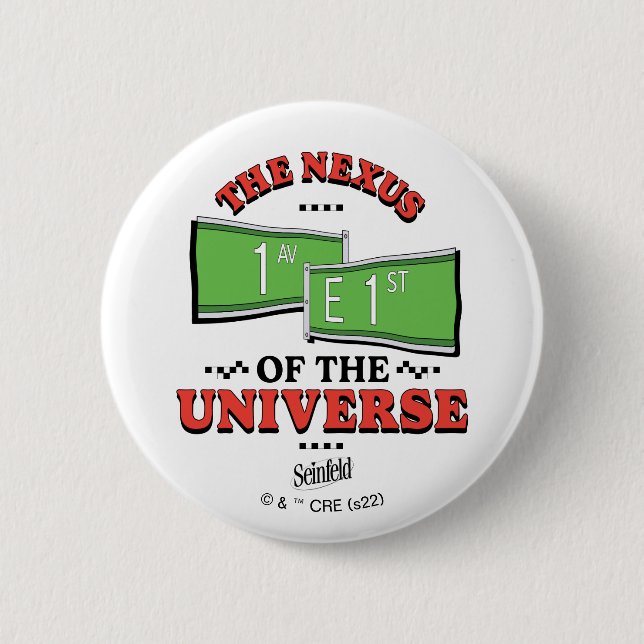Seinfeld | The Nexus of the Universe 2 Inch Round Button (Front)