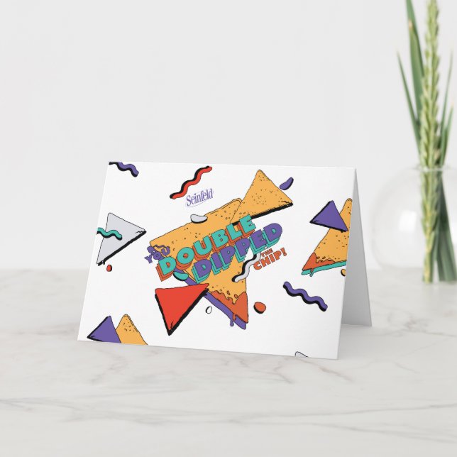 Seinfeld | You Double Dipped the Chip Card (Front)