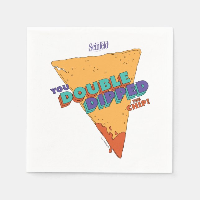 Seinfeld | You Double Dipped the Chip Napkin (Front)