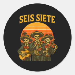 Seis Siete Funny 67 Meme Mexican Los Muertos Calav Classic Round Sticker