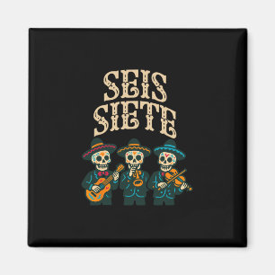 Seis Siete Mexican 67 Funny Skull Graphic  Magnet