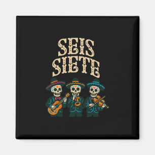 Seis Siete Mexican Los Muertos Calaveras Sugar Sku Magnet