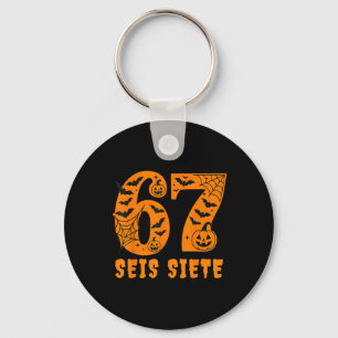 Seis Siete Spanish Halloween 67 Boys Kids Six Seve Keychain