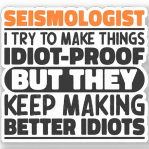 Seismologist I Try To Make Things Funny Sayings