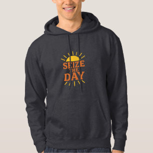 Seize The Day Bold Motivational Hoodie