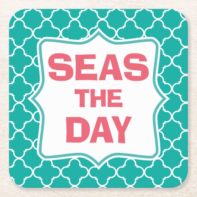 Seize the Day Funny Quote Square Paper Coaster (Front)