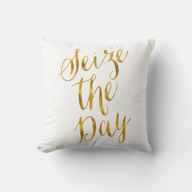 Seize The Day Quote Faux Gold Foil Metallic Design Throw Pillow (Front)