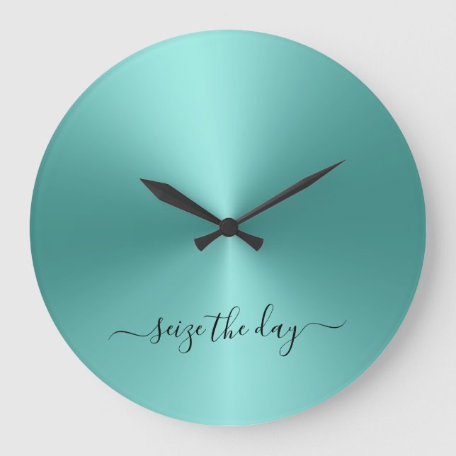Seize The Day Turquoise Metallic Style Acrylic Large Clock (Front)