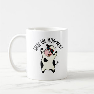 Seize The Mooment Funny Cow Pun Coffee Mug