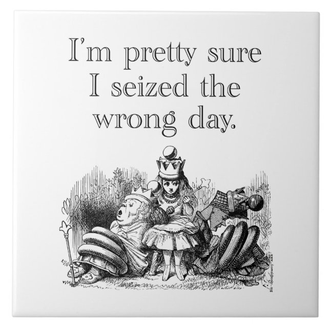 Seized the Wrong Day, Having a Bad Day Tile (Front)