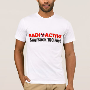Séjour radioactif de retour 100 pieds de T-shirt