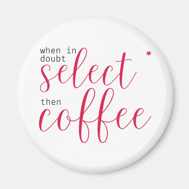 Select Star, Then Coffee (for Women in Tech) Magnet (Front)