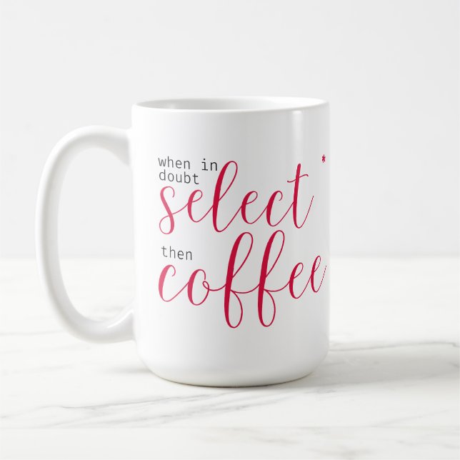 Select Star, Then Coffee (for Women in Tech) Mug (Left)