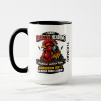Selective Hearing Cat Mug | Funny Rooster