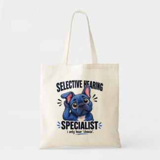 Selective Hearing Frenchie Dog Mom Illustration Tote Bag