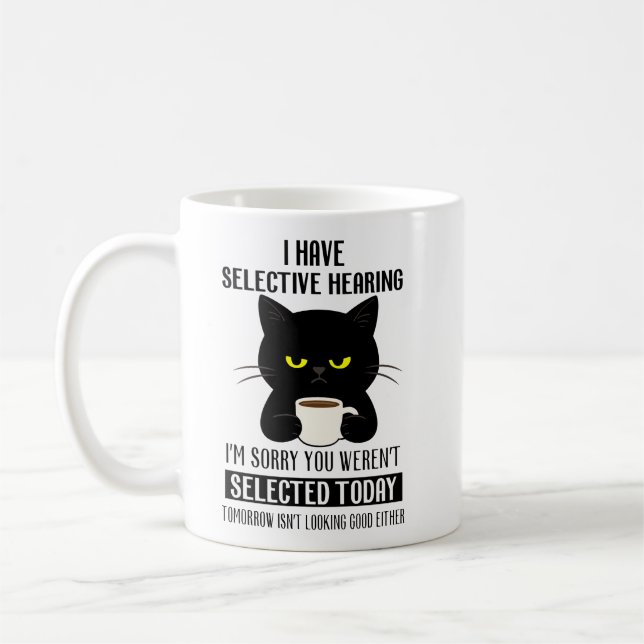 Selective Hearing – Grumpy Black Cat Coffee Humor Mug (Left)