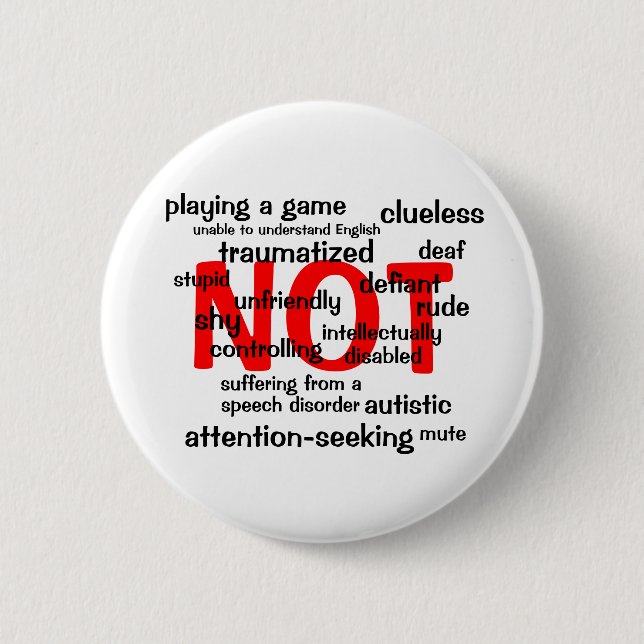 Selective Mutism NOT 2 Inch Round Button (Front)