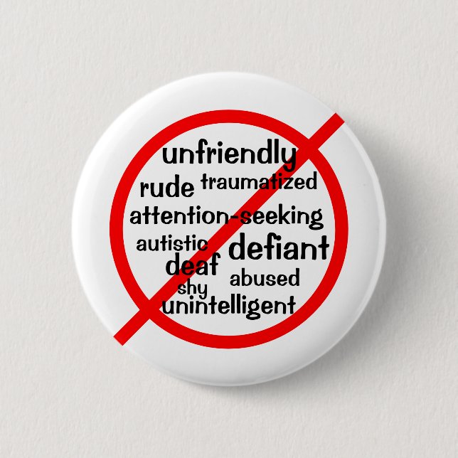Selective Mutism not symbol 2 Inch Round Button (Front)