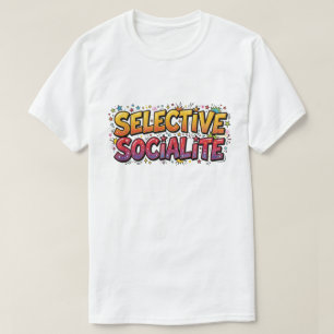 Selective Socialite T-Shirt Funny Introvert Comic