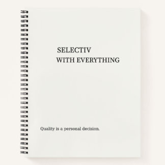 Selective With Everything Minimalist Wall Art Notebook