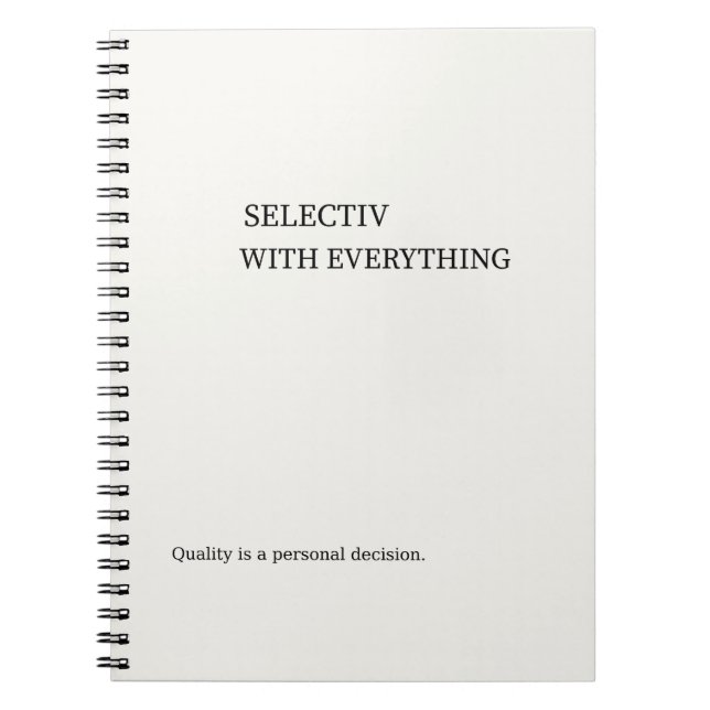 Selective With Everything Minimalist Wall Art Notebook (Front)
