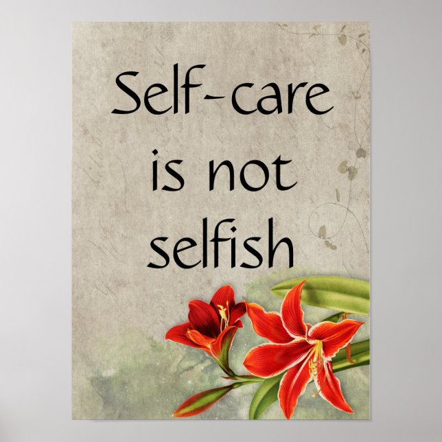 Self-Care Is Not Selfish Floral Decor Poster (Front)