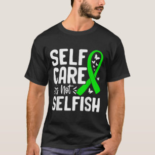 Self-care Is Not Selfish Mental Health Awareness T-Shirt