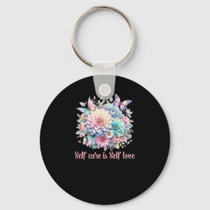 Self Care Is Self Love  Keychain