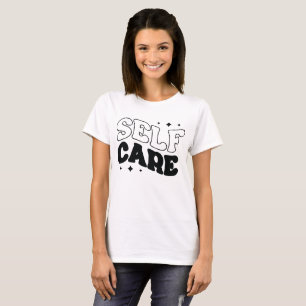 Self care T-Shirt