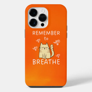 Self Care Tip - Remember to Breathe iPhone 14 Pro Max Case