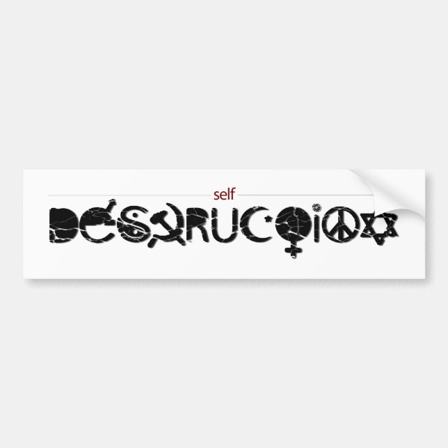 Self Destruction Bumper Sticker (Front)