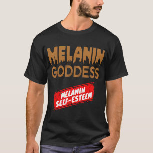 Self Esteem and Black History Month 2023 Melanin G T-Shirt
