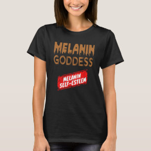Self Esteem and Black History Month 2023 Melanin G T-Shirt