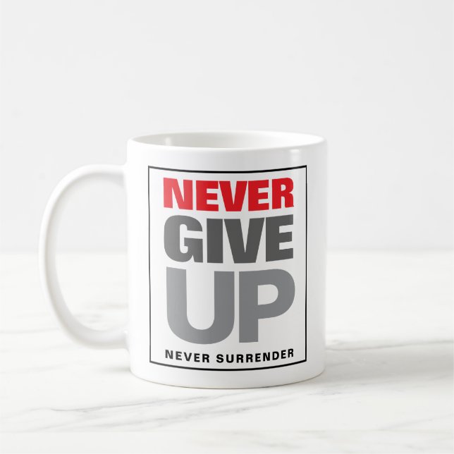 Self Improvement Never Give Up Never Surrender Coffee Mug (Left)