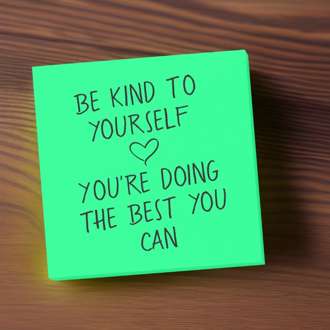 Self Kindness Positive Post It Notes (Self-Care Begins with Self-Kindness 💚✨)